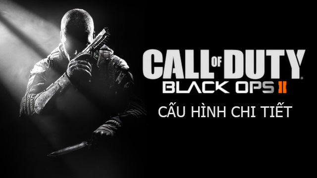 Cấu hình Call of Duty black ops 2