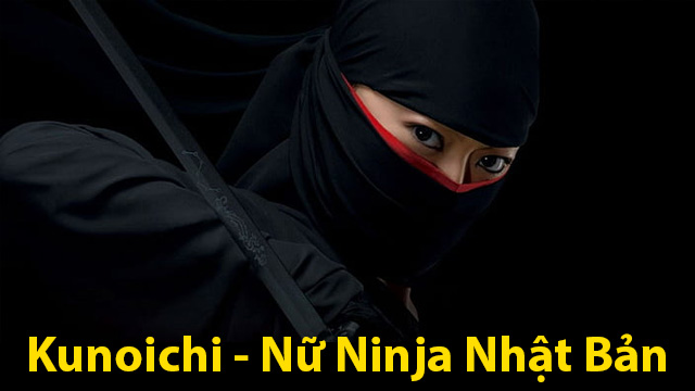 Kunoichi - Nữ Ninja Nhật Bản